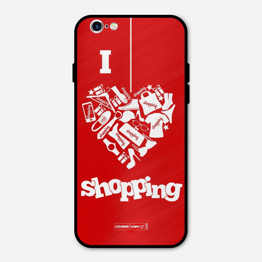 Shopaholic Shopping Love Metal Back Case for iPhone 6 6s