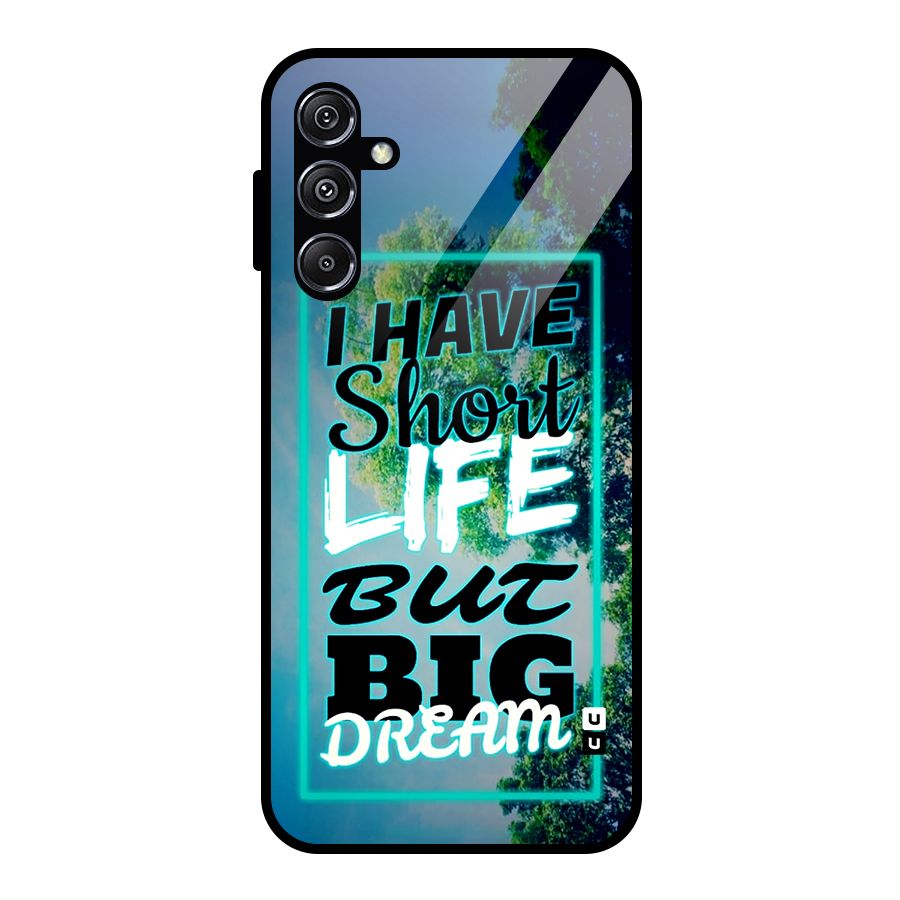 Short Life Big Dream Glass Back Case for Galaxy M34 5G