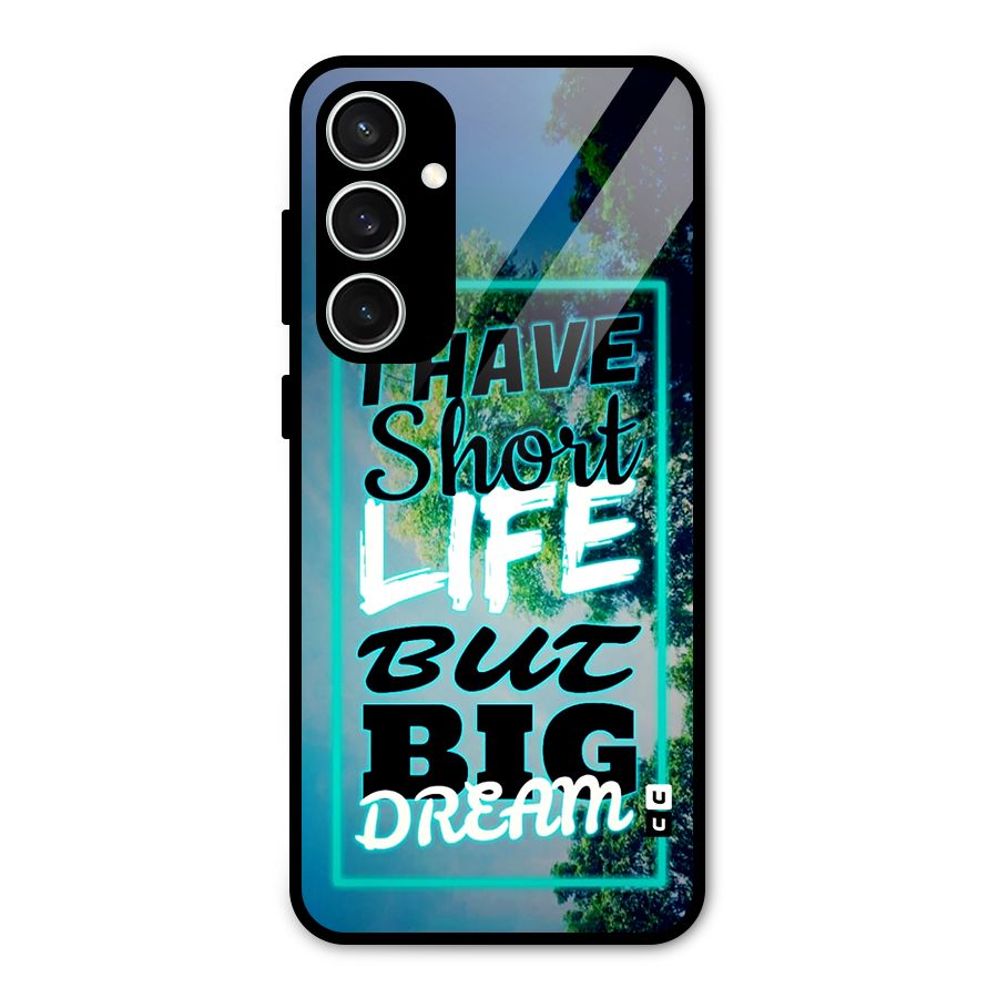 Short Life Big Dream Glass Back Case for Galaxy S23 FE