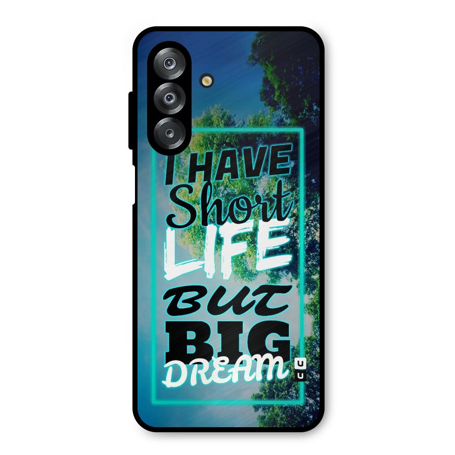 Short Life Big Dream Metal Back Case for Galaxy A26