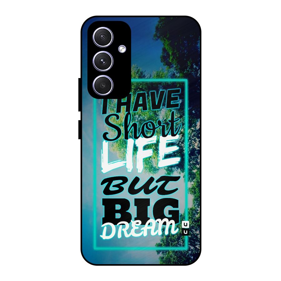 Short Life Big Dream Metal Back Case for Galaxy A54