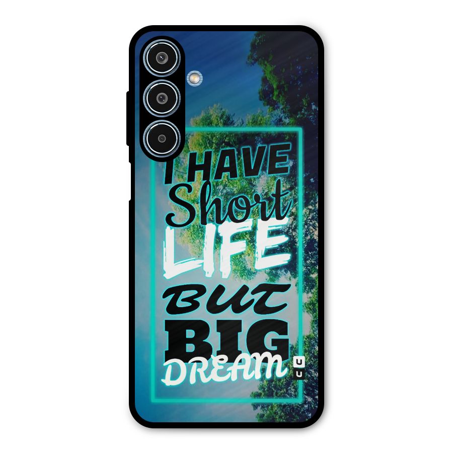 Short Life Big Dream Metal Back Case for Galaxy M35