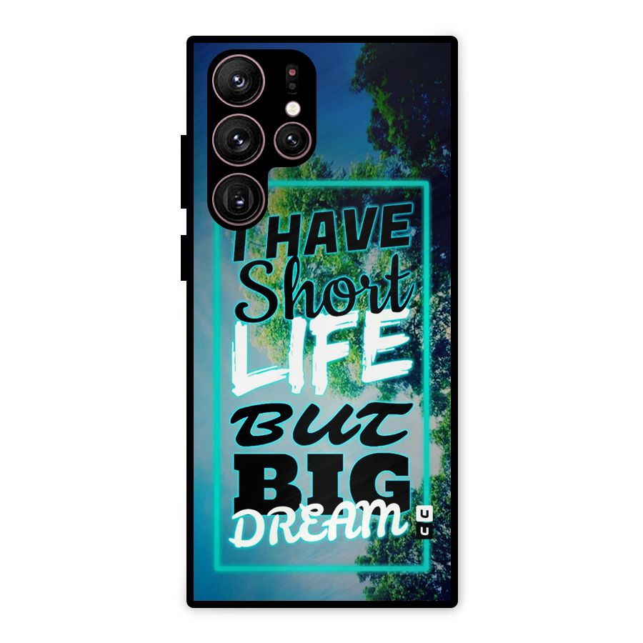 Short Life Big Dream Metal Back Case for Galaxy S22 Ultra 5G