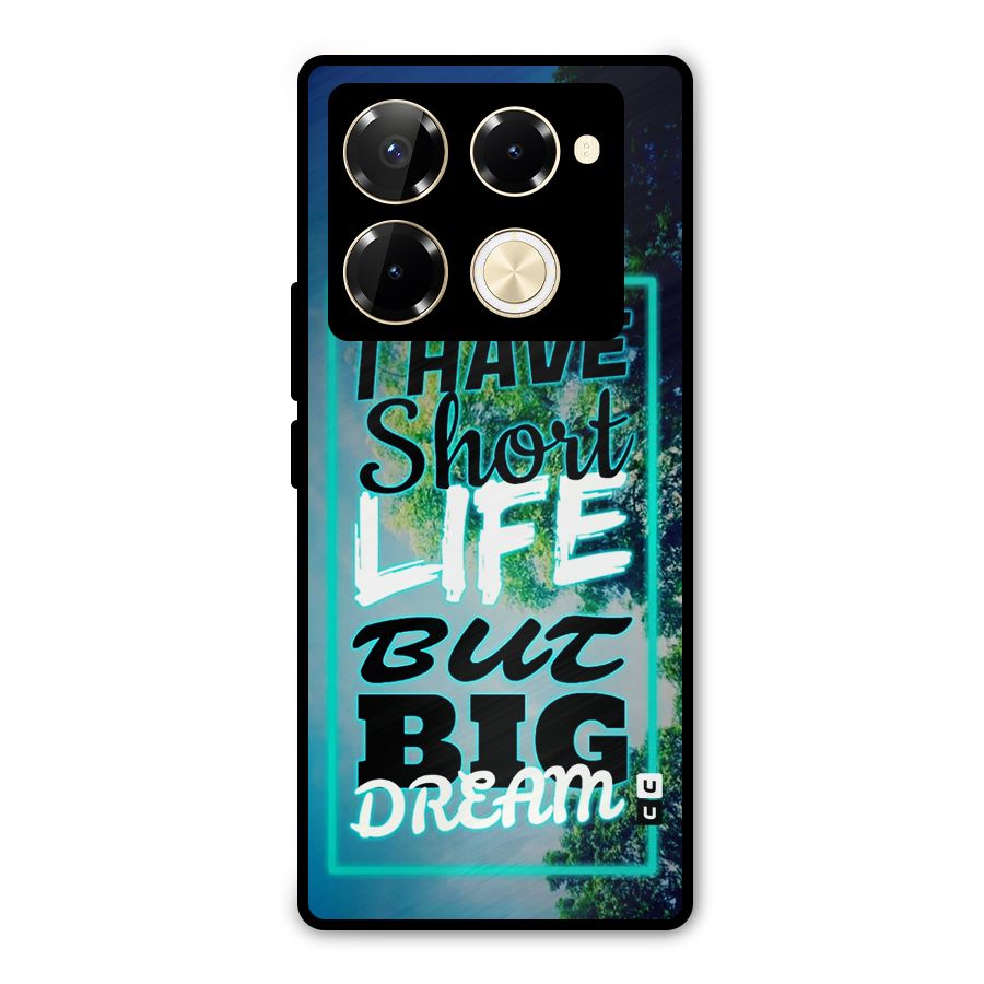 Short Life Big Dream Metal Back Case for Infinix Note 40 Pro Plus
