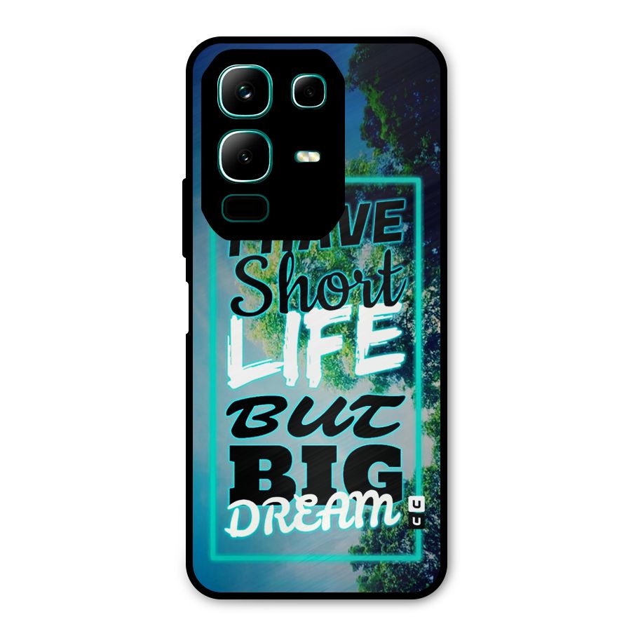 Short Life Big Dream Metal Back Case for Infinix Note 50x
