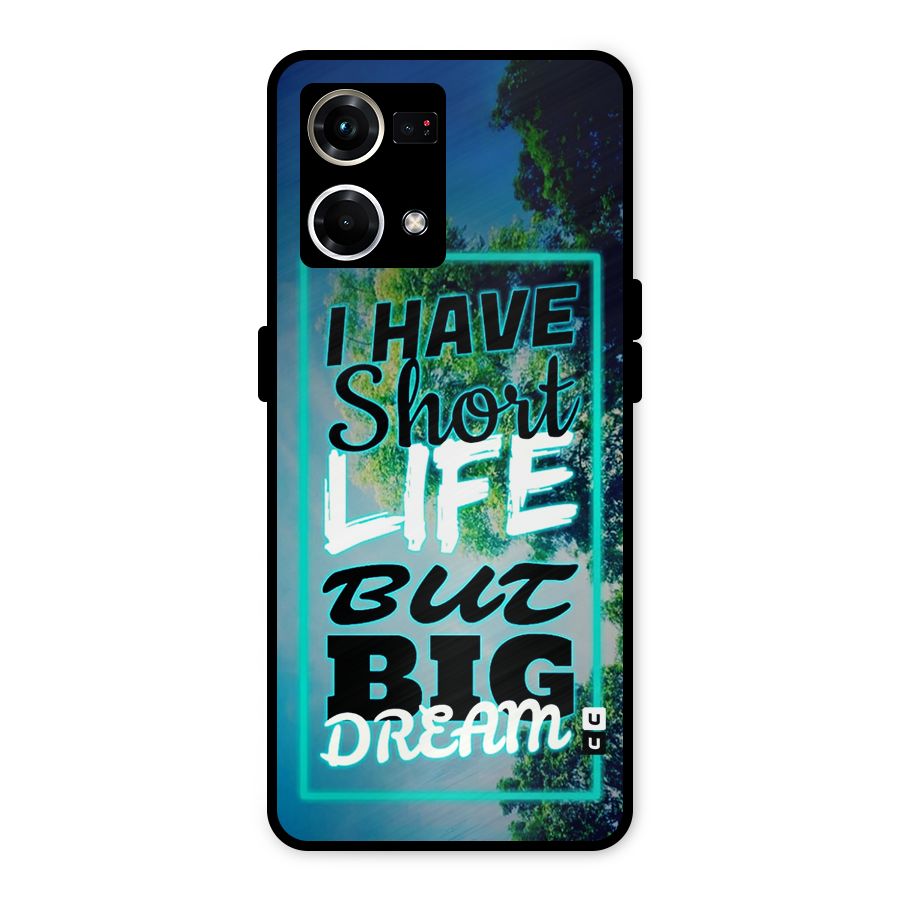 Short Life Big Dream Metal Back Case for Oppo F21s Pro 4G