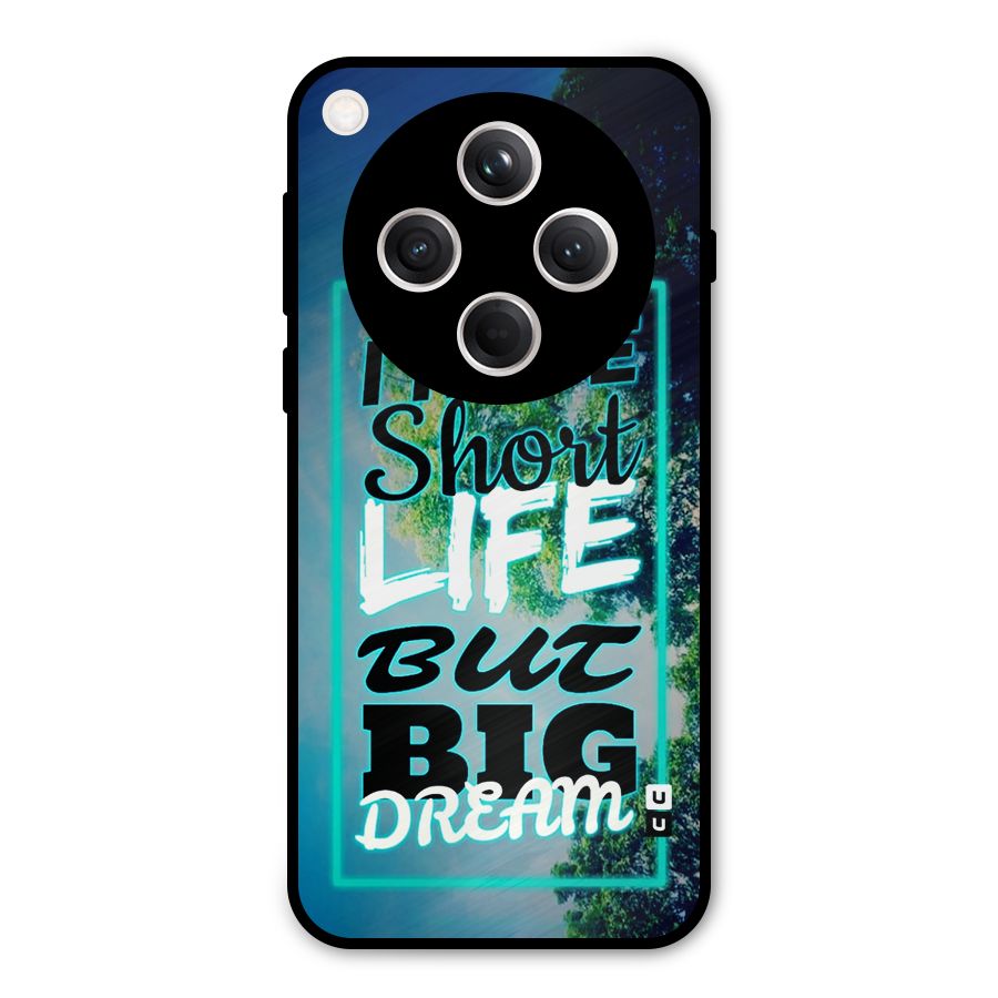 Short Life Big Dream Metal Back Case for Oppo Find X8
