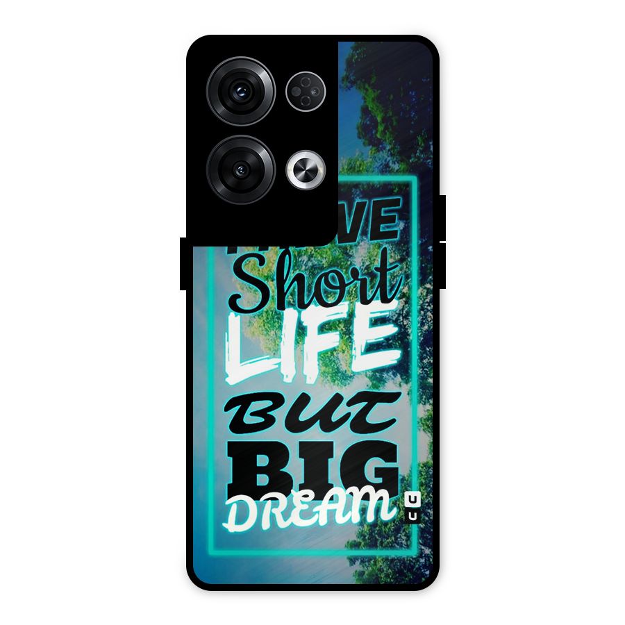 Short Life Big Dream Metal Back Case for Oppo Reno8 Pro 5G