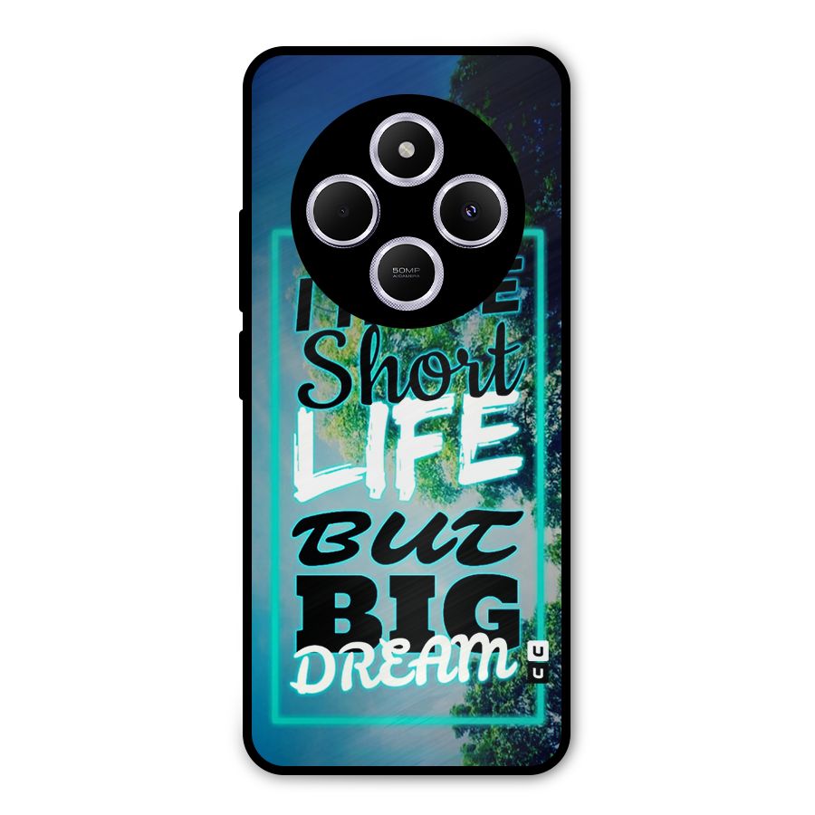 Short Life Big Dream Metal Back Case for Poco M7