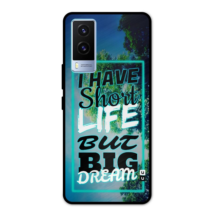 Short Life Big Dream Metal Back Case for Vivo V21e 5G
