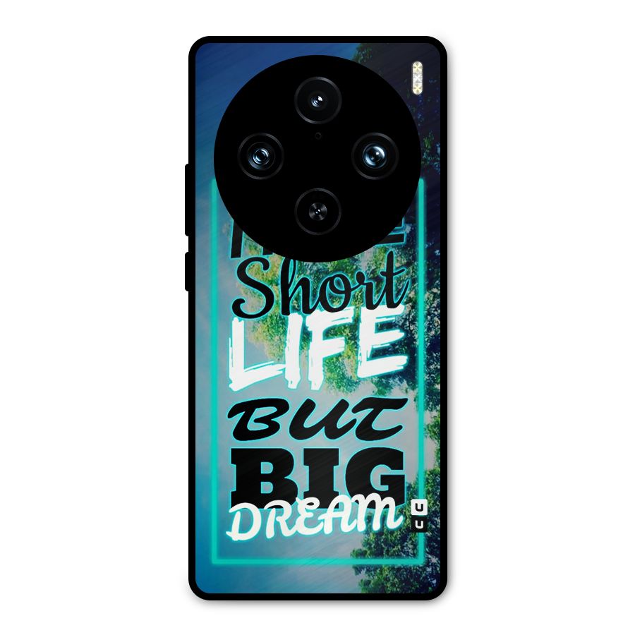 Short Life Big Dream Metal Back Case for Vivo X100 Pro