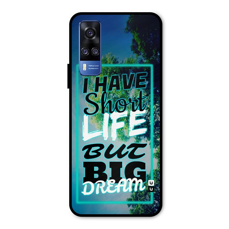 Short Life Big Dream Metal Back Case for Vivo Y51A