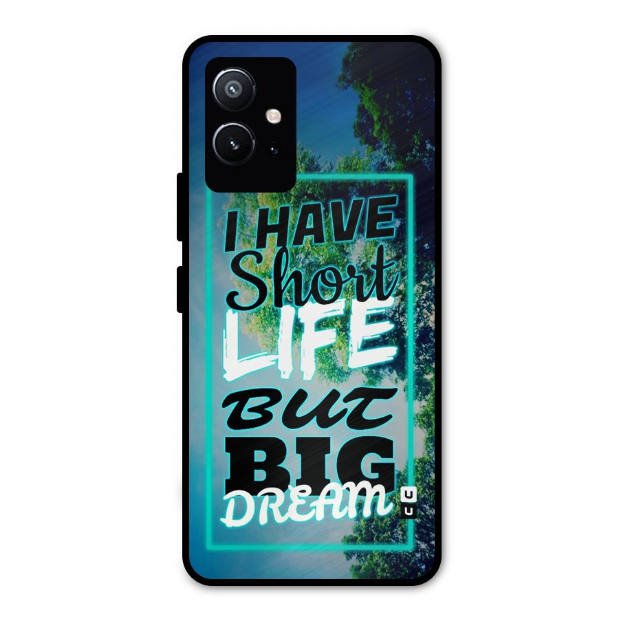 Short Life Big Dream Metal Back Case for Vivo Y75 5G