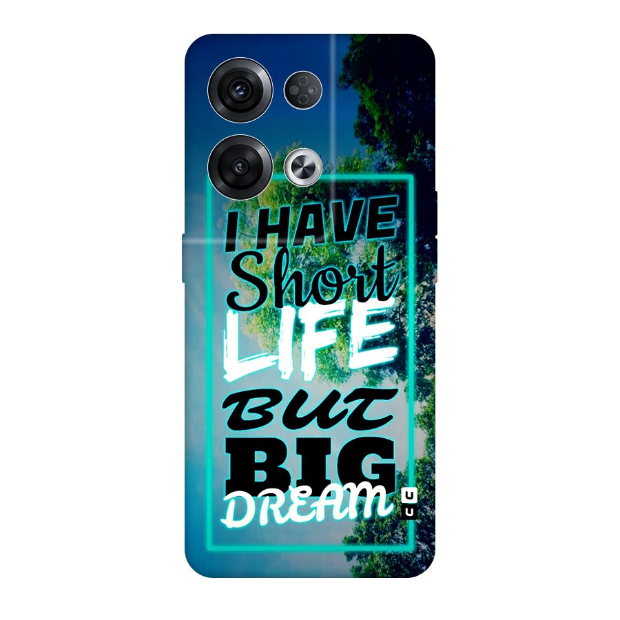 Short Life Big Dream Original Polycarbonate Back Case for Oppo Reno8 Pro 5G