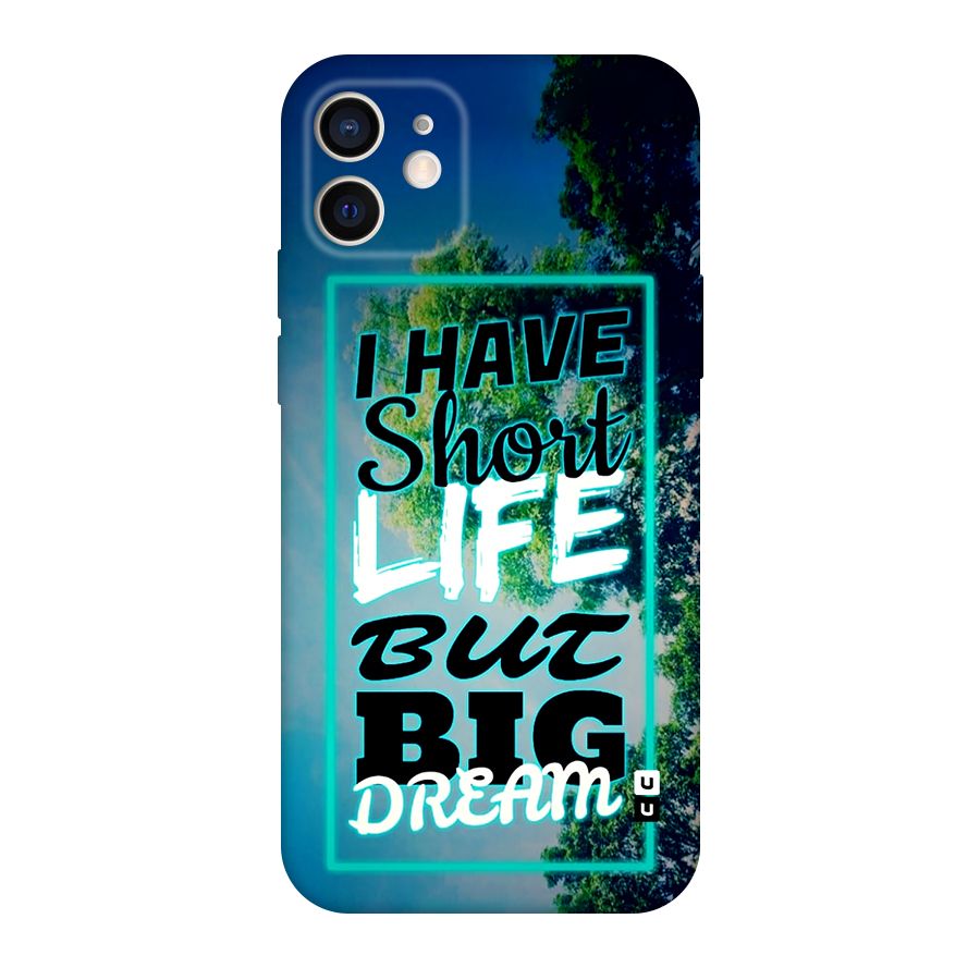 Short Life Big Dream Original Polycarbonate Back Case for iPhone 12