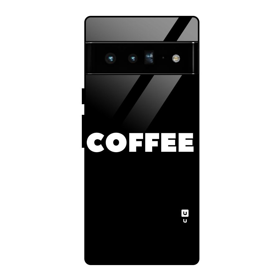 Simple Coffee Glass Back Case for Google Pixel 6 Pro