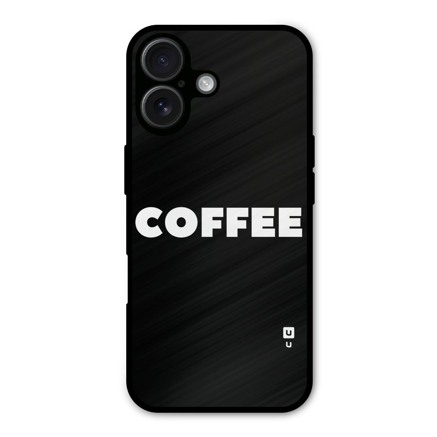 Simple Coffee Metal Back Case for iPhone 16