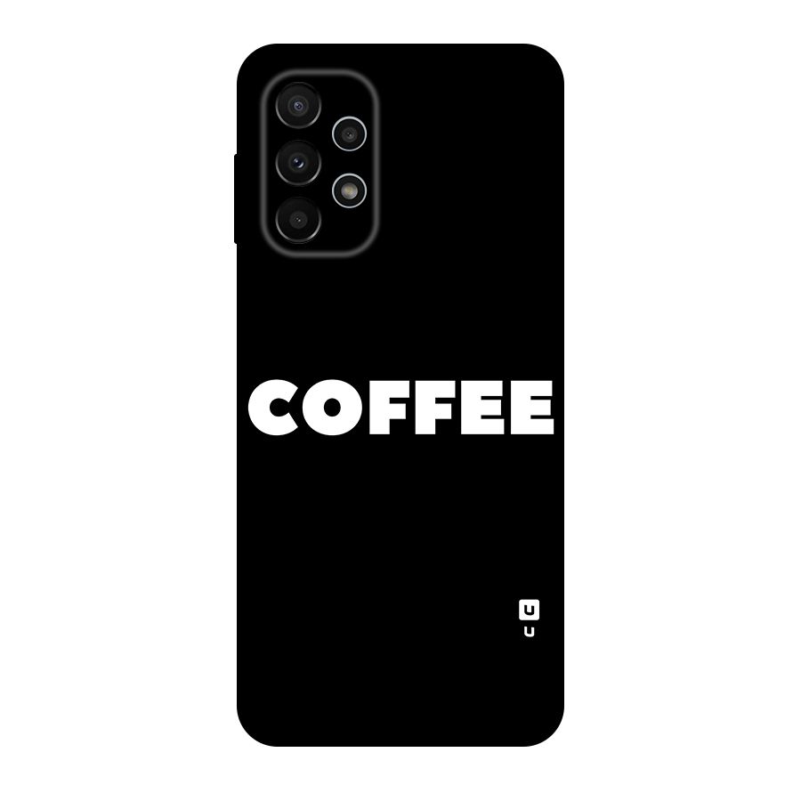 Simple Coffee Original Polycarbonate Back Case for Galaxy A23