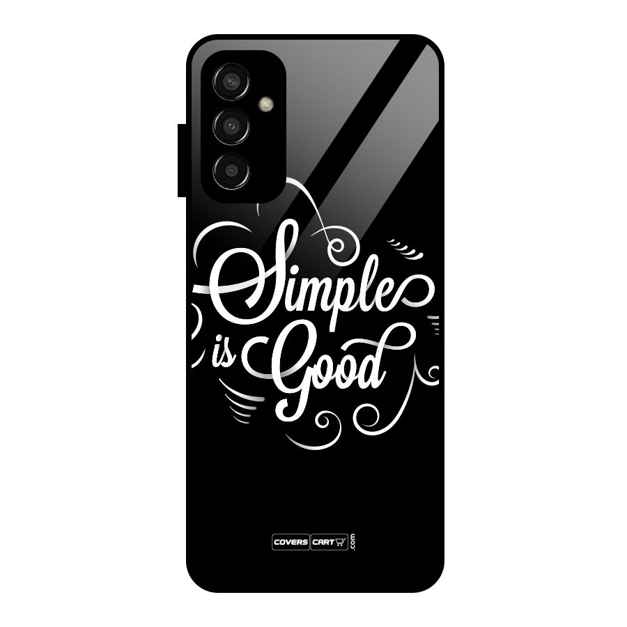 Simple is Good Glass Back Case for Galaxy F13