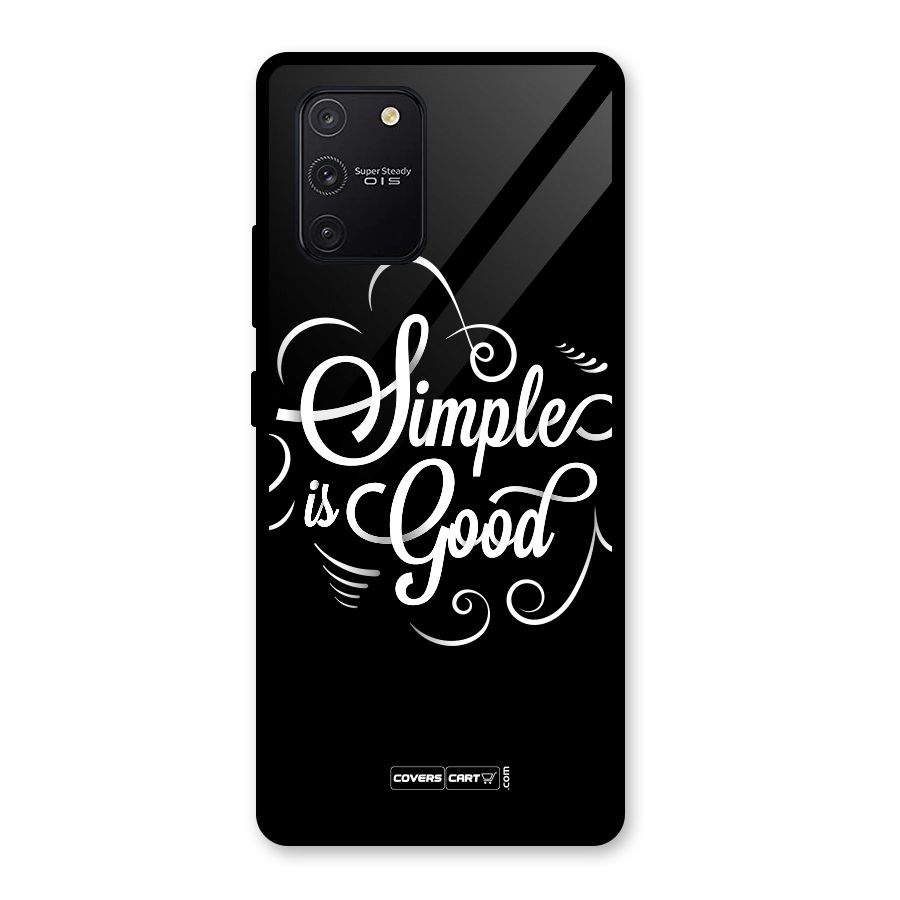 Simple is Good Glass Back Case for Galaxy S10 Lite