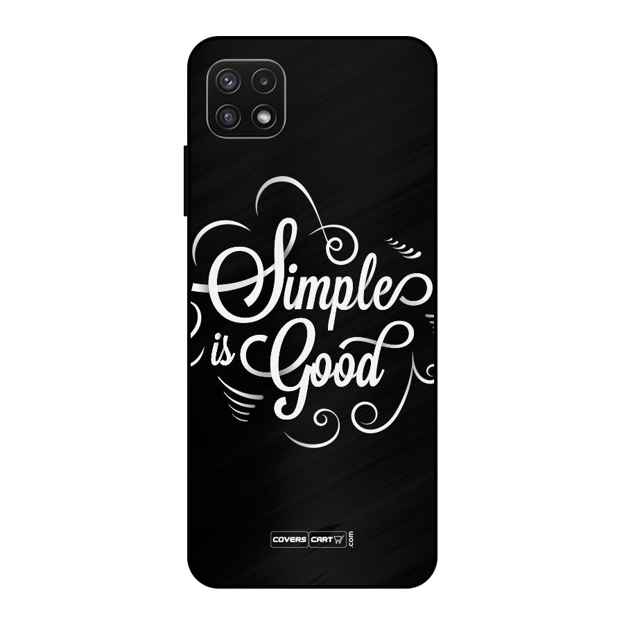 Simple is Good Metal Back Case for Galaxy A22 5G