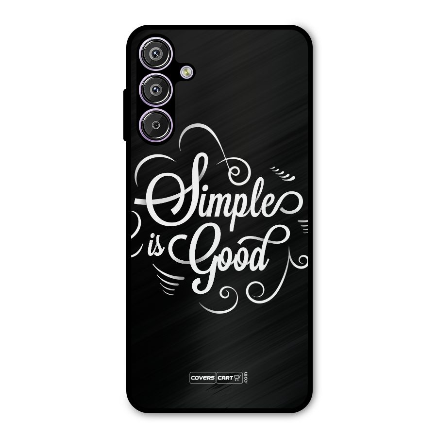 Simple is Good Metal Back Case for Galaxy F15