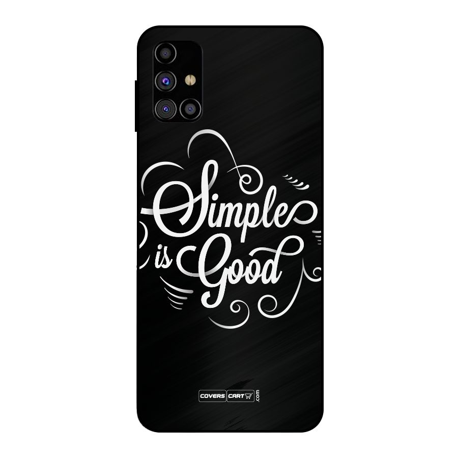 Simple is Good Metal Back Case for Galaxy M31s