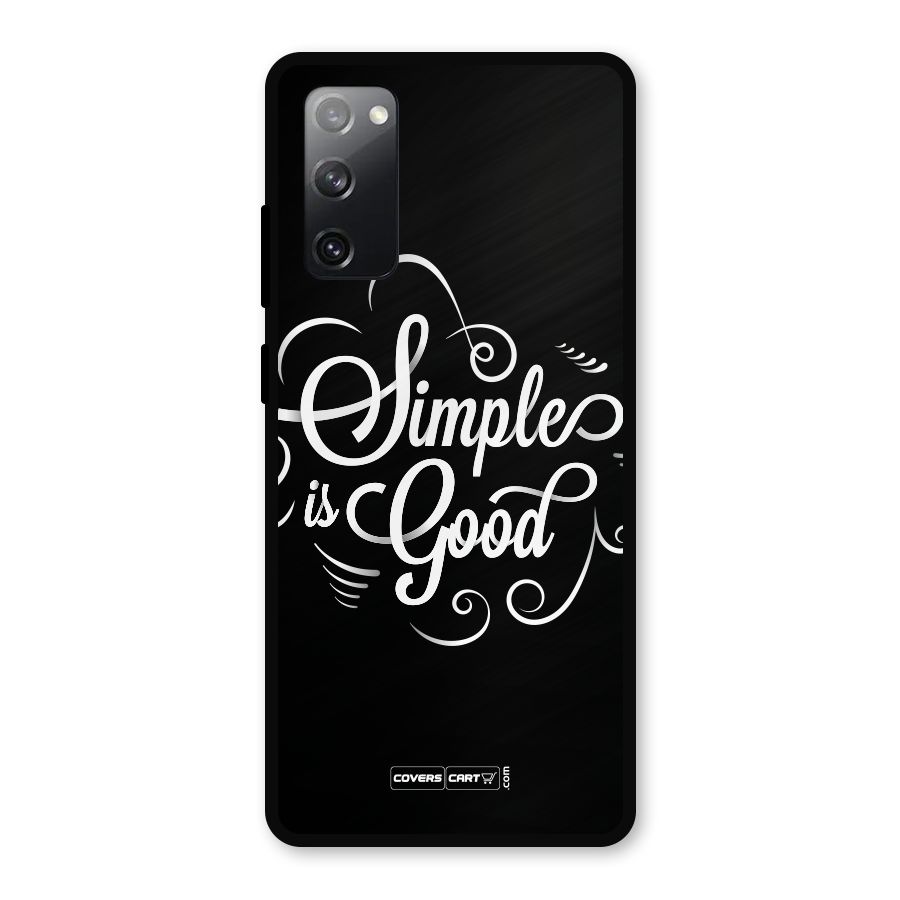 Simple is Good Metal Back Case for Galaxy S20 FE 5G