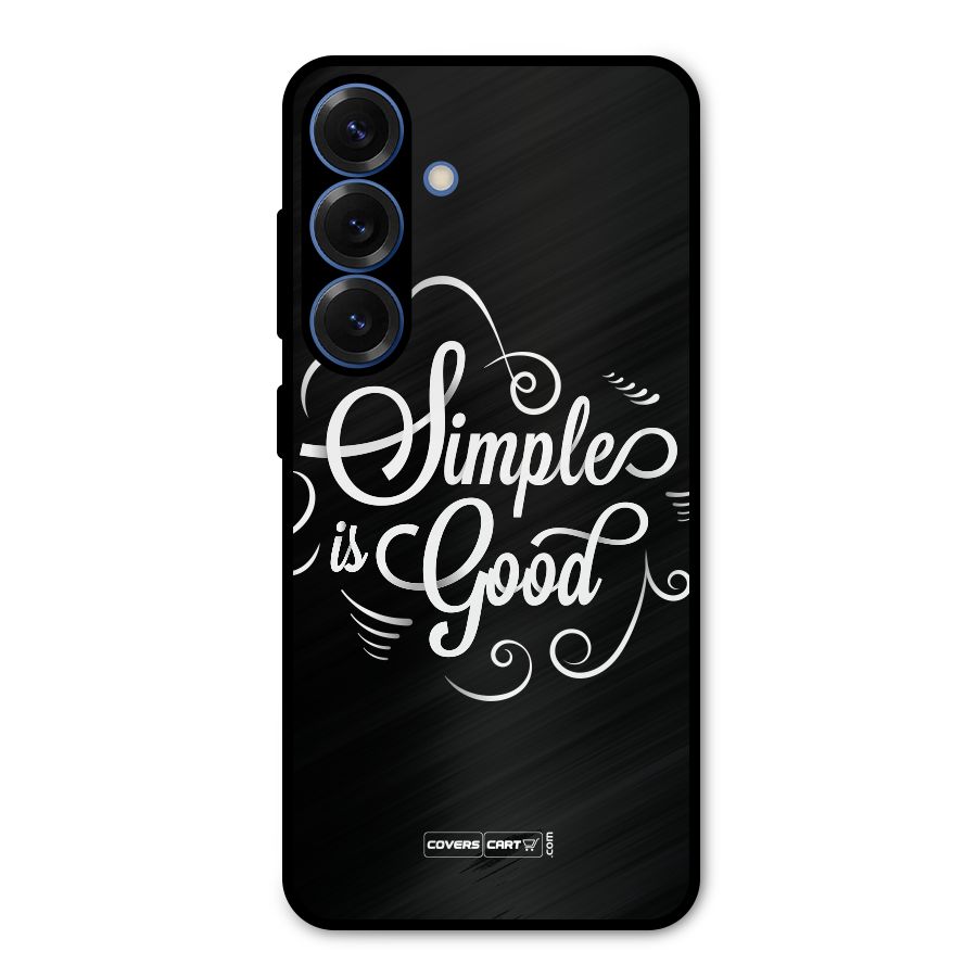 Simple is Good Metal Back Case for Galaxy S25