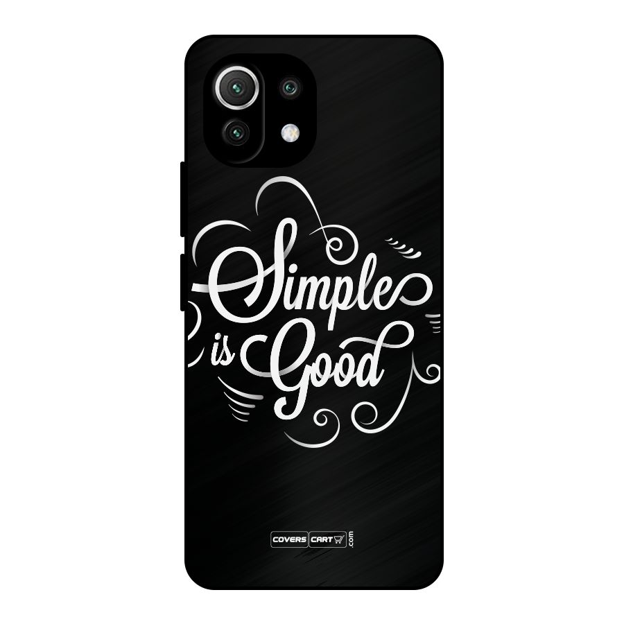 Simple is Good Metal Back Case for Mi 11 Lite