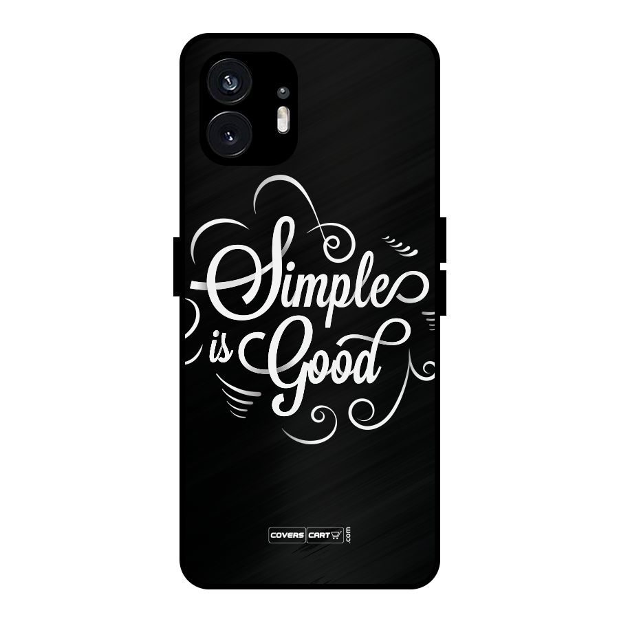Simple is Good Metal Back Case for Nothing Phone 2
