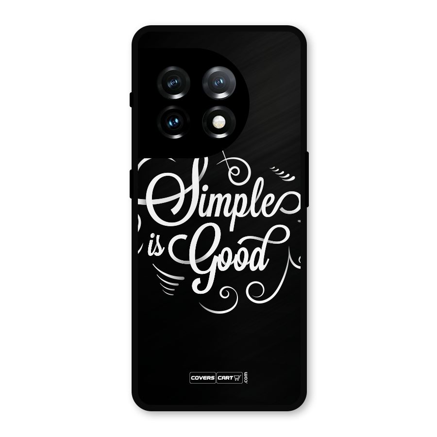 Simple is Good Metal Back Case for OnePlus 11