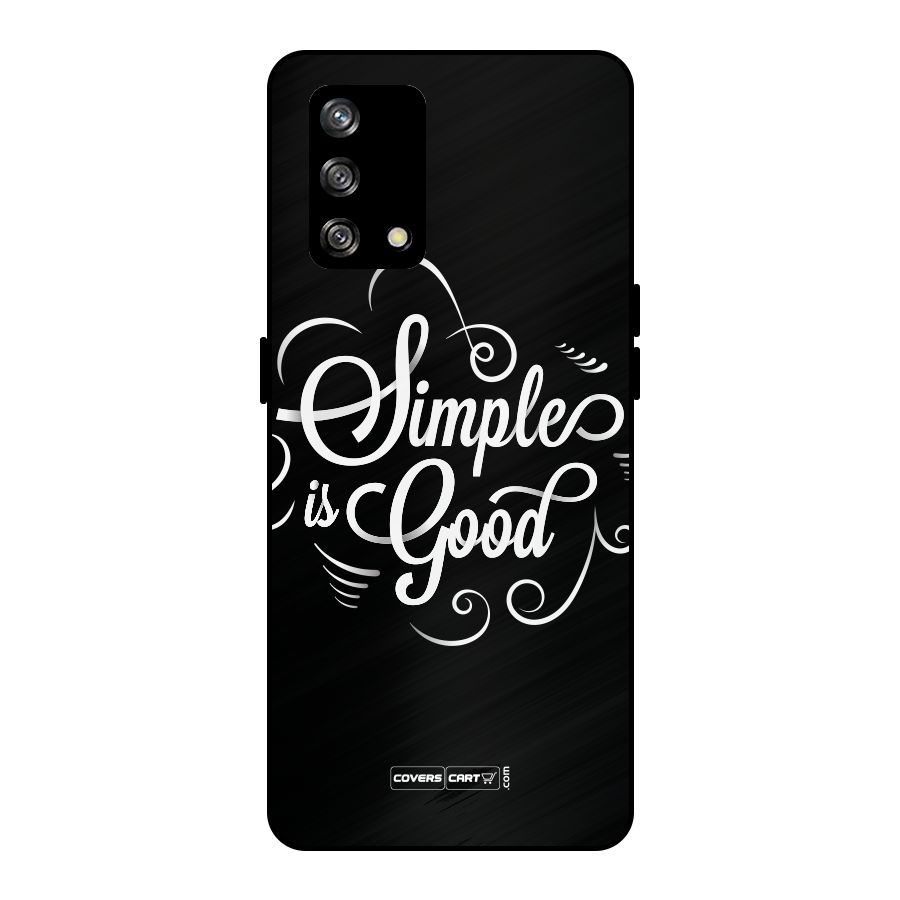 Simple is Good Metal Back Case for Oppo F19