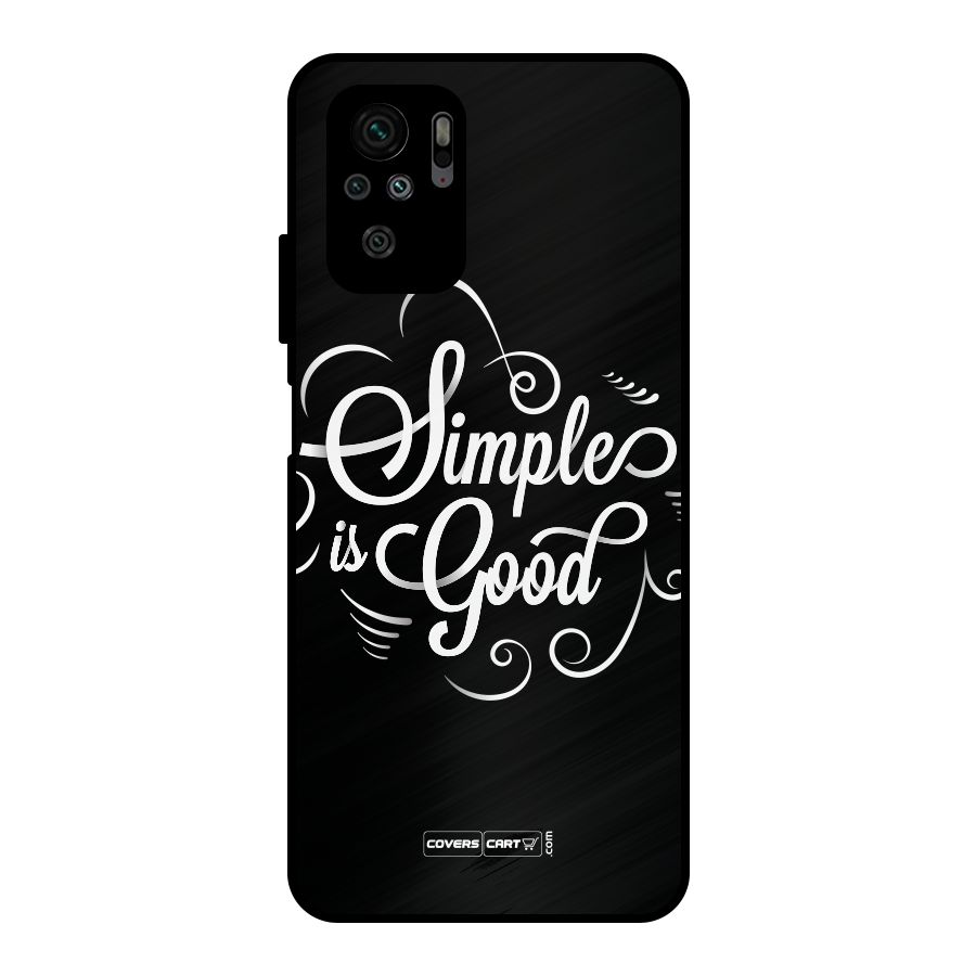 Simple is Good Metal Back Case for Redmi Note 10S