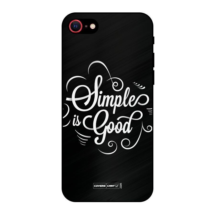 Simple is Good Metal Back Case for iPhone 7