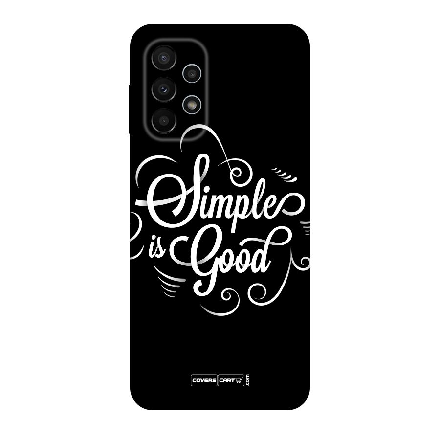 Simple is Good Original Polycarbonate Back Case for Galaxy A23