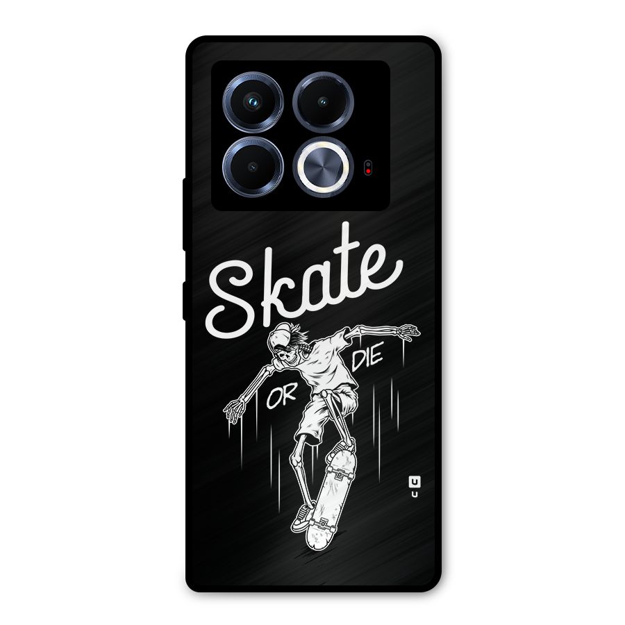 Skate Or Die Metal Back Case for Infinix Note 40 5G