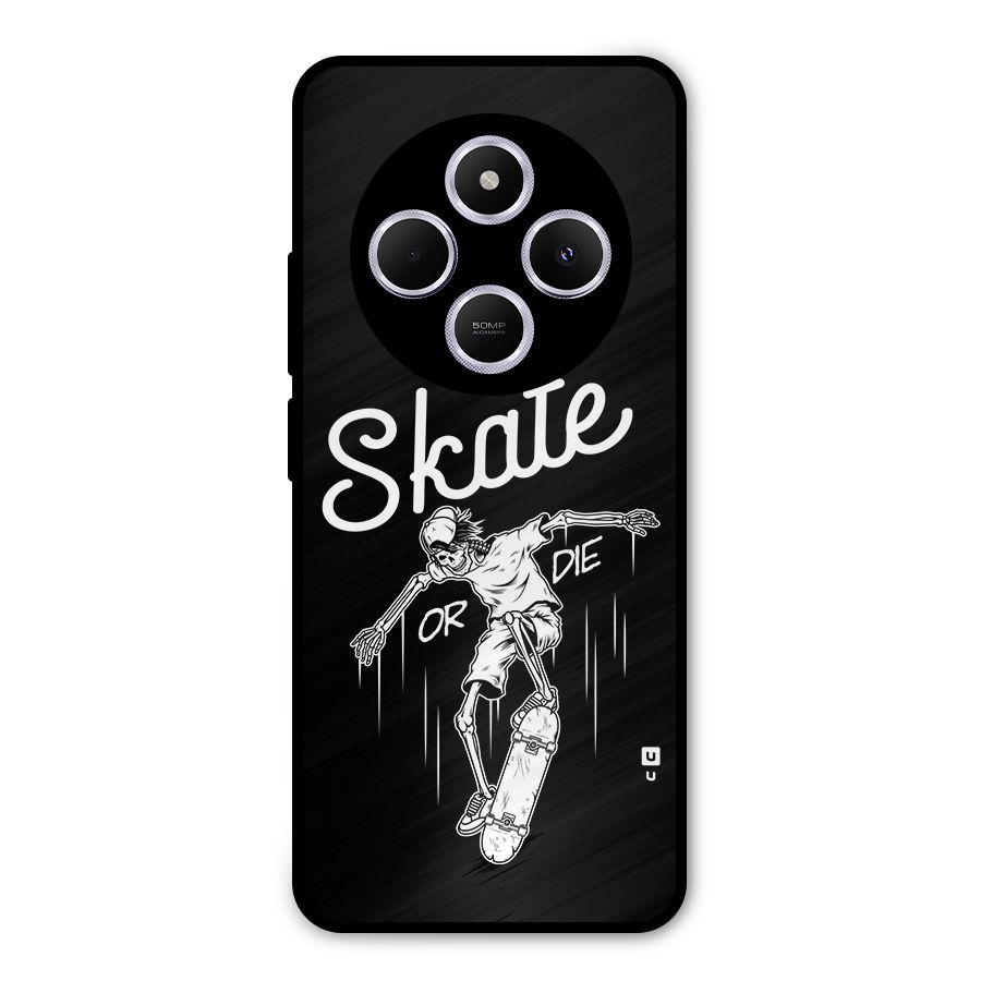 Skate Or Die Metal Back Case for Poco C75 5G