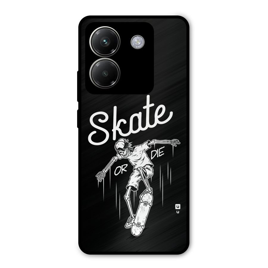 Skate Or Die Metal Back Case for Poco M7 Pro 5G