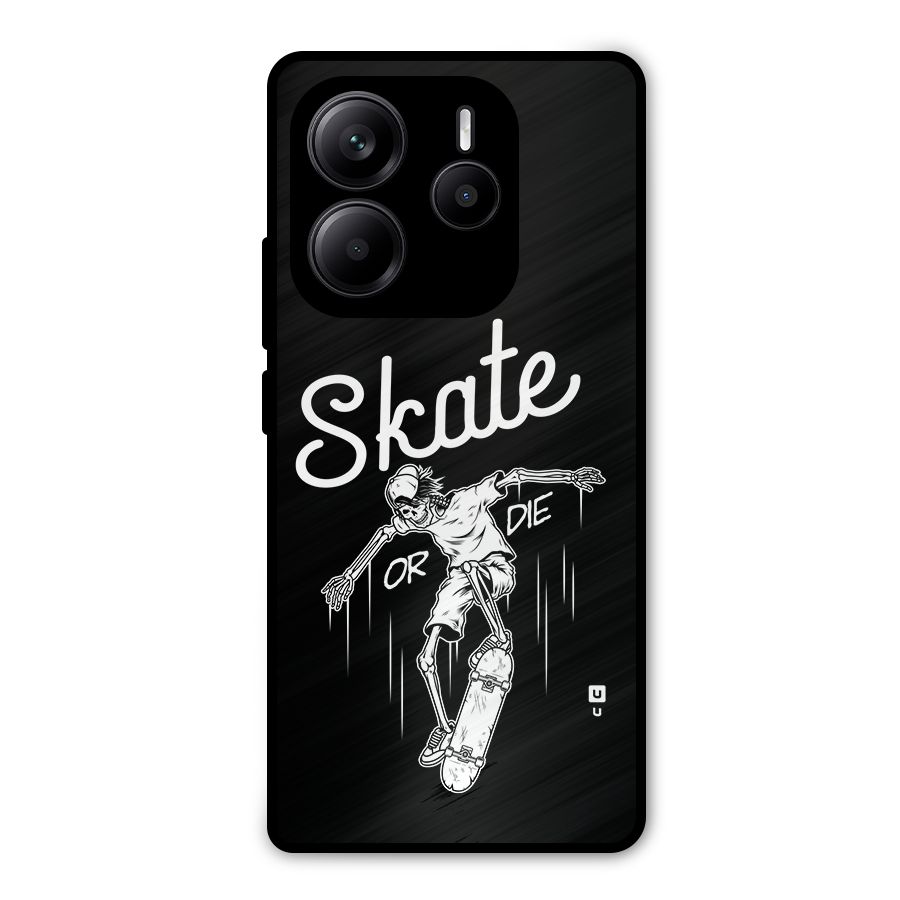 Skate Or Die Metal Back Case for Redmi Note 14 5G