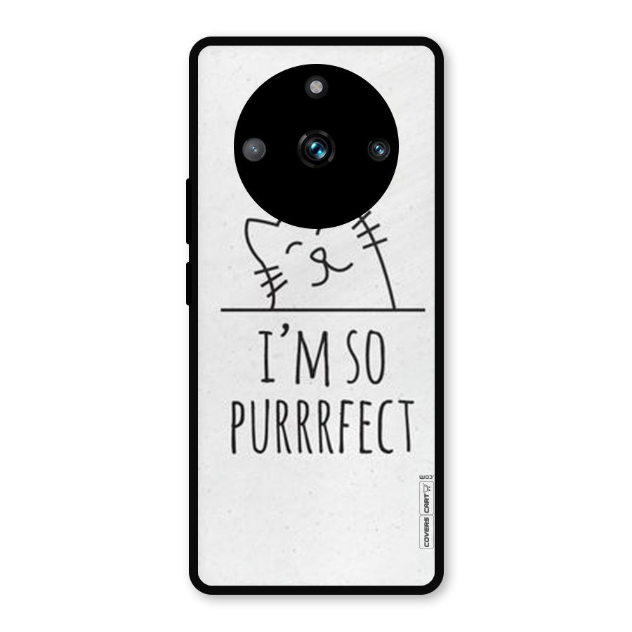 So Purrfect Metal Back Case for Realme 11 Pro