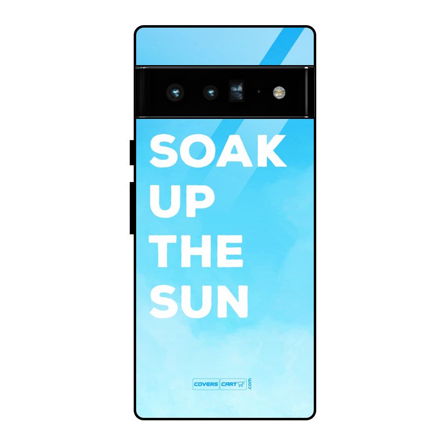 Soak Up The Sun Glass Back Case for Google Pixel 6 Pro