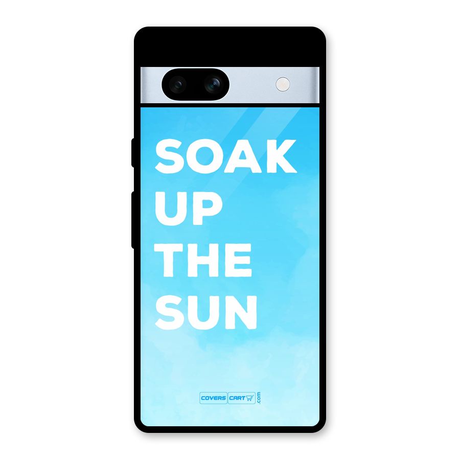 Soak Up The Sun Glass Back Case for Google Pixel 7a