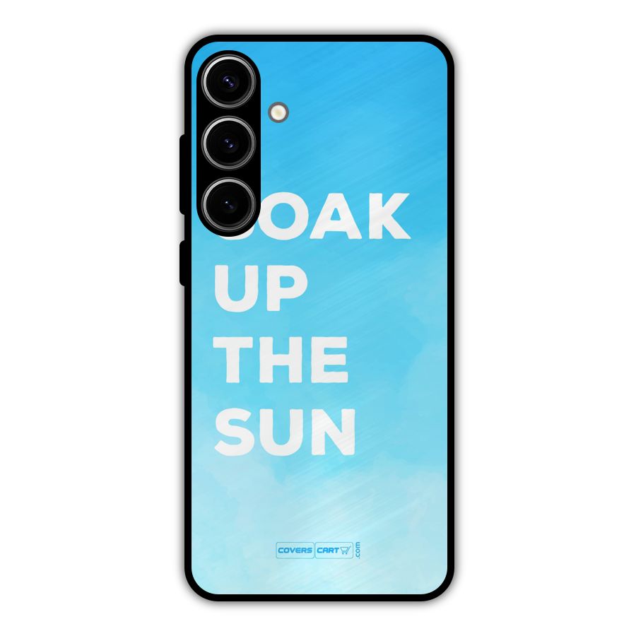 Soak Up The Sun Metal Back Case for Galaxy S24 Plus