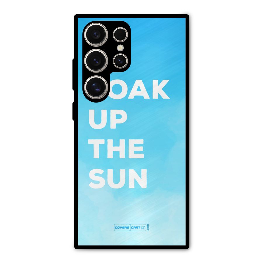 Soak Up The Sun Metal Back Case for Galaxy S24 Ultra