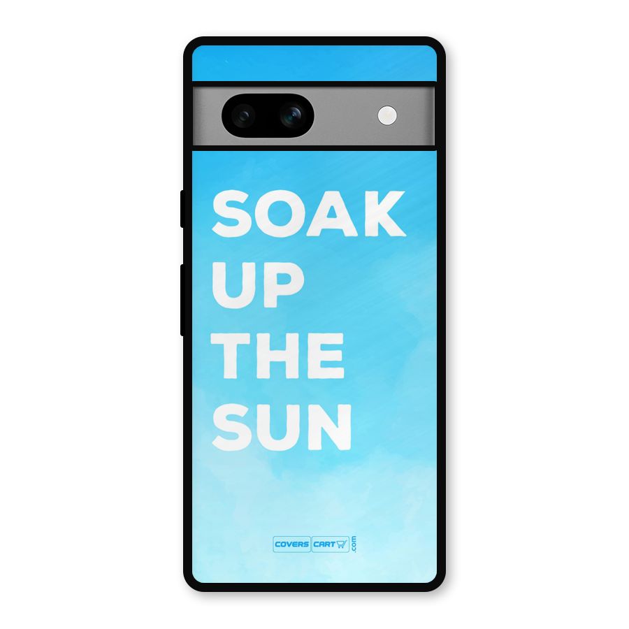Soak Up The Sun Metal Back Case for Google Pixel 7a