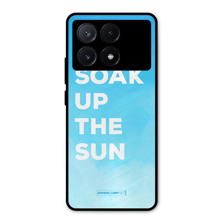 Soak Up The Sun Metal Back Case for Poco X6 Pro