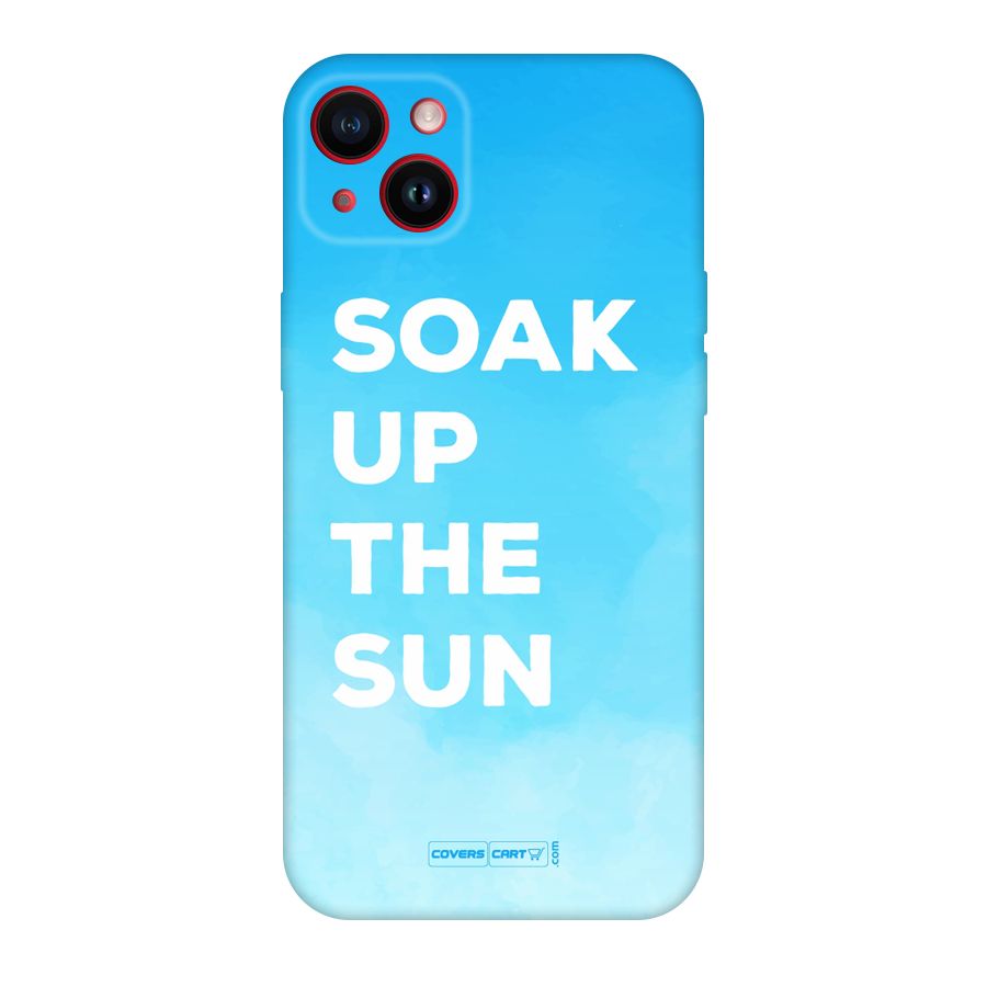 Soak Up The Sun Original Polycarbonate Back Case for iPhone 14 Plus
