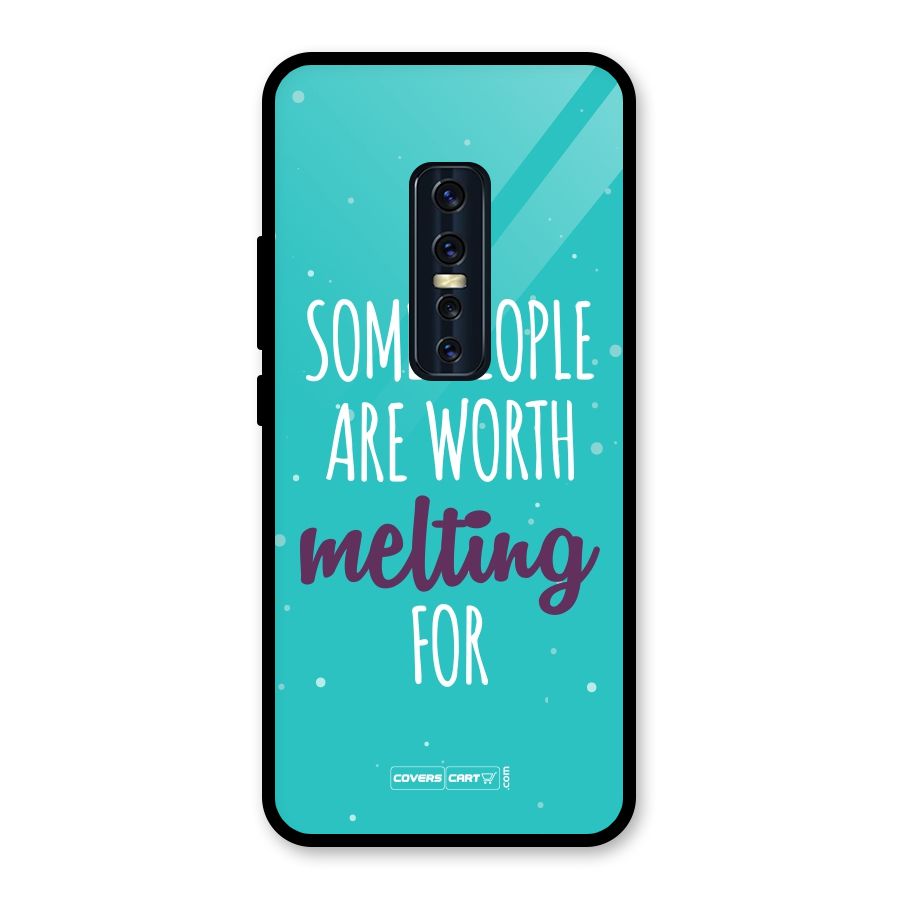 Some People Are Worth Melting For Glass Back Case for Vivo V17 Pro