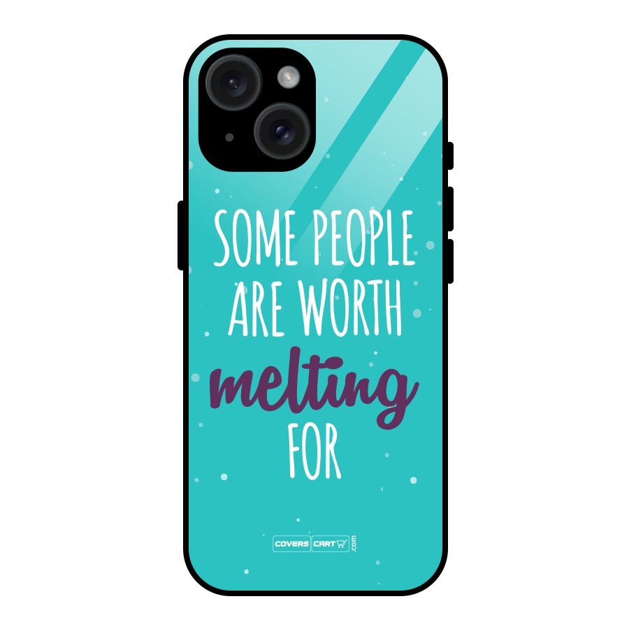 Some People Are Worth Melting For Glass Back Case for iPhone 15